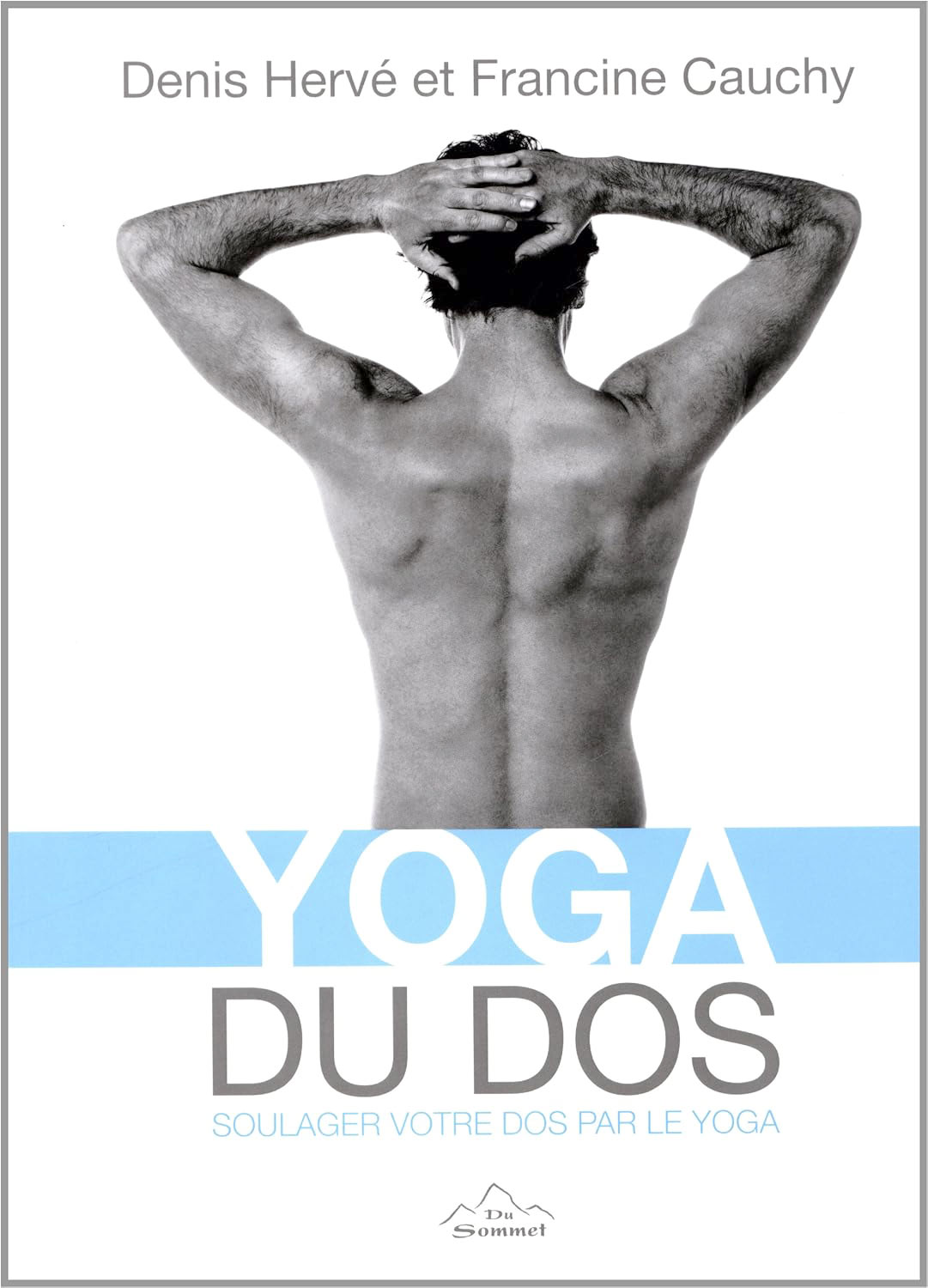 YOGA DU DOS – Soulager votre dos par le Yoga